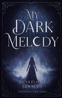 Josephine Crosshill: My Dark Melody, Buch