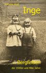 Annette Wolf: Inge im Bergfelden der 1930er und 40er Jahre, Buch