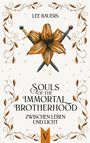 Titel: "Souls of the Immortal Brotherhood: Zwischen Leben und Licht". Zwei Schwerter und eine Lilie in der Mitte.