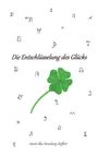 Amrit Ilka Honsberg-Seiffert: Die Entschlüsselung des Glücks, Buch