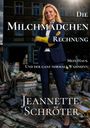 Jeannette Schröter: Die Milchmädchen Rechnung, Buch