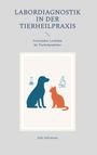 Julia Holzmann: Labordiagnostik in der Tierheilpraxis, Buch