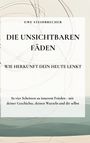 Uwe Steinbrecher: Die unsichtbaren Fäden – Wie Herkunft dein Heute lenkt. Hintergrund mit abstrakten Linien.