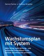 Dennis Fischer: Wachstumsplan mit System, Buch