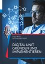Andreas Pörtner: Digital-Unit gründen und implementieren, Buch
