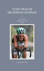 Susanne Mahlstedt: Vom Traum Ironman Hawaii, Buch