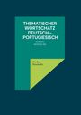 Markus Penzkofer: Thematischer Wortschatz Deutsch - Portugiesisch, Buch