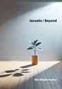 Ella Abigail Anders: Jenseits / Beyond, Buch