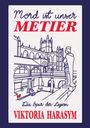 Viktoria Harasym: Mord ist unser Metier, Buch