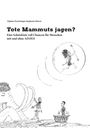 Diplom-Psychologin Stephanie Shirazi: Tote Mammuts jagen?, Buch