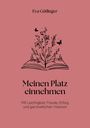Eva Gütlinger: Meinen Platz einnehmen, Buch
