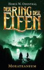 Horus W. Odenthal: Der Ring der Elfen - Moratraneum, Buch