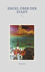 Peter Koch: Engel über der Stadt, Buch