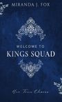 Miranda J. Fox: Welcome To King's Squad, Buch