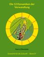 Harry Eilenstein: Die 12 Dynamiken der Verwandlung, Buch