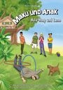 Peter Nützi: Maku und Anak Hula-Hoop und Lasso, Buch