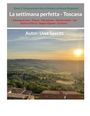 Uwe Specht: La settimana perfetta - Toscana, Buch