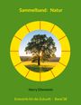 Harry Eilenstein: Sammelband: Natur, Buch