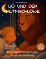 Svenja Varin: Lio und der Mutmachlöwe, Buch