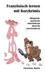 Christine Martin: Französisch lernen mit Kurzkrimis, Buch
