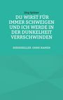 Jörg Spitzer: Du wirst für immer schweigen, und ich werde in der Dunkelheit verschwinden Der Golden-State-Killer, Buch