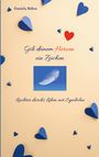 Daniela Böhm: Gib deinem Herzen ein Zeichen, Buch