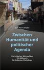Jean Pierre Muller: Zwischen Humanität und politischer Agenda, Buch