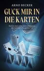 Arno Becker: Guck mir in die Karten, Buch