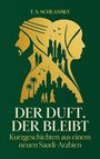 T. S. Schlansky: Der Duft, der bleibt, Buch