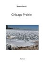 Severin Perrig: Chicago Prairie, Buch