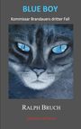 Ralph Bruch: Blue Boy, Buch
