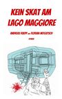 Andreas Ruepp: Kein Skat am Lago Maggiore, Buch