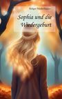Holger Niederhausen: Sophia und die Wiedergeburt, Buch