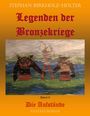 Stephan Birkholz-Hölter: Legenden der Bronzekriege Band II, Buch