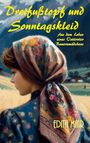 Edith Mair: Dreifußtopf und Sonntagskleid, Buch