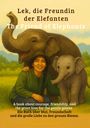 Claudia Barbara Jarnig: Lek und ihre Liebe zu Elefanten, Buch