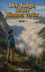 „Der Junge, der den Himmel verlor“, „Die verborgene Welt unter Samoëns“, „Band 1“. Junge blickt in eine neblige Schlucht.