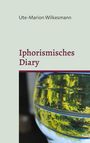 Ute-Marion Wilkesmann: Iphorismisches Diary, Buch