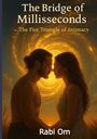 Rabi Om: The Bridge of Milliseconds, Buch