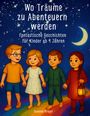 Susanne Krüger: Wo Träume zu Abenteuern werden, Buch
