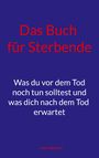 Volker Eigenbrod: Das Buch für Sterbende, Buch
