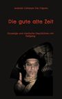 Ananda Caitanya Das Caputo: Die gute alte Zeit, Buch
