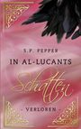 S. P. Pepper: In Al-Lucants Schatten 4, Buch
