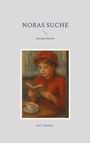 Karl J. Bednarz: Noras Suche, Buch