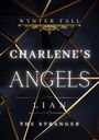 Wynter Fall: Charlene's Angels: Lian - the Stranger, Buch