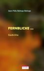 Jean-Félix Belinga Belinga: Fernblicke ..., Buch