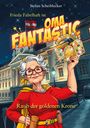 Stefan Scheiblecker: Frieda Fabelhaft ist Oma Fantastic, Buch