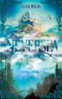 "NEVERSEA" und "LUNA WILDE" in großen Buchstaben, zeigt eine fantasievolle Landschaft mit Burgen und schwebenden Inseln.