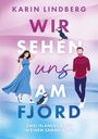 Karin Lindberg: Wir sehen uns am Fjord, Buch