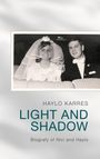 Haylo Karres: Light and Shadow, Buch